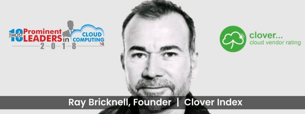 Ray Bricknell, Founder, Clover