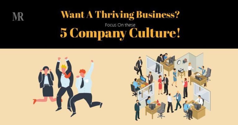 Want A Thriving Business? Focus On these 5 Company Culture! - Mirror Review