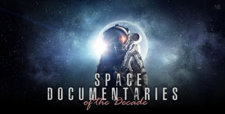 10 of the Most Compelling and Best Space Documentaries of the Decade