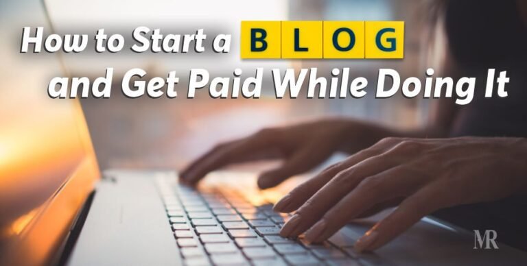 Start a Blog and Get Paid