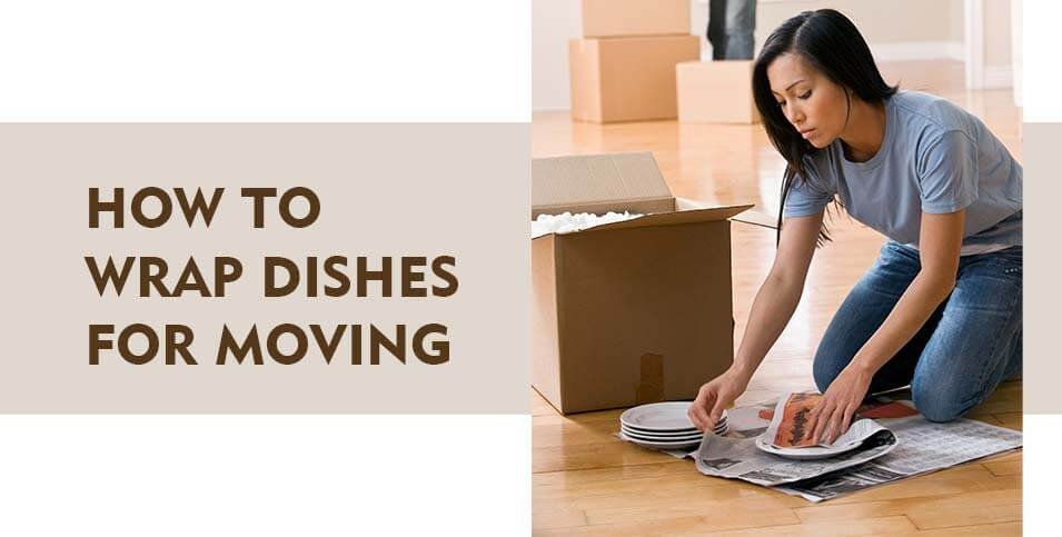 Wrap Dishes for Moving