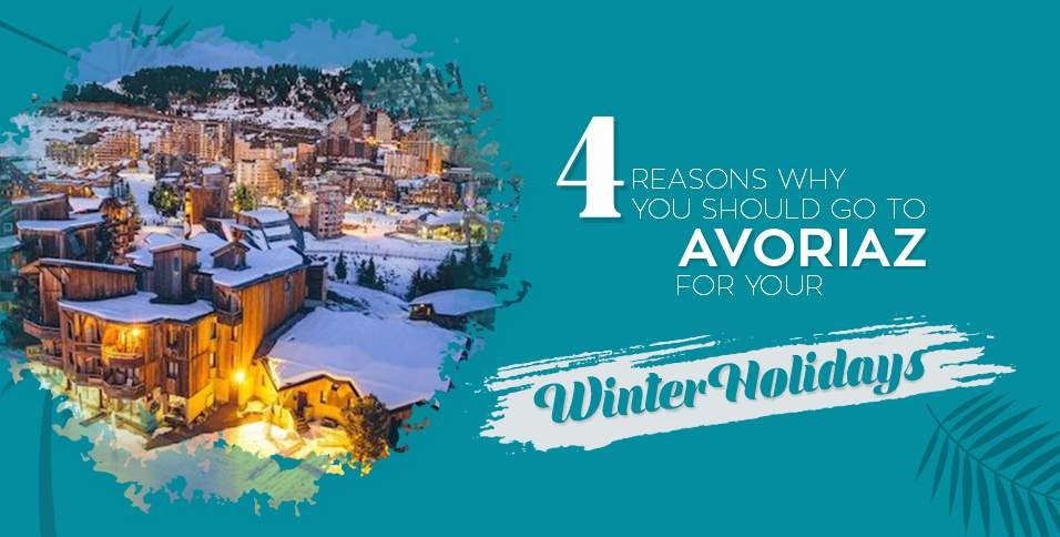 Avoriaz for your Winter Holidays