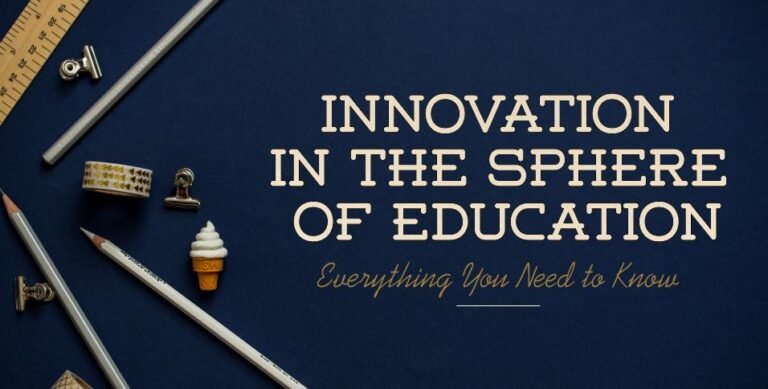 Innovation in the Sphere of Education Everything