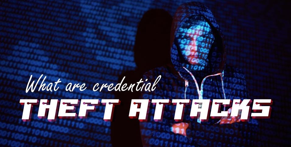 redential Theft Attacks (