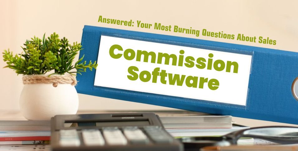 Questions About Sales Commission Software