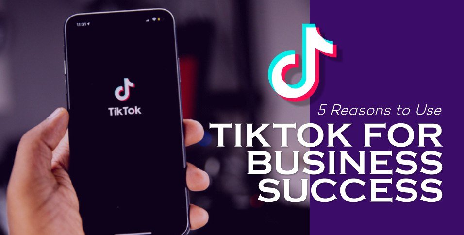Use TikTok for Business Success