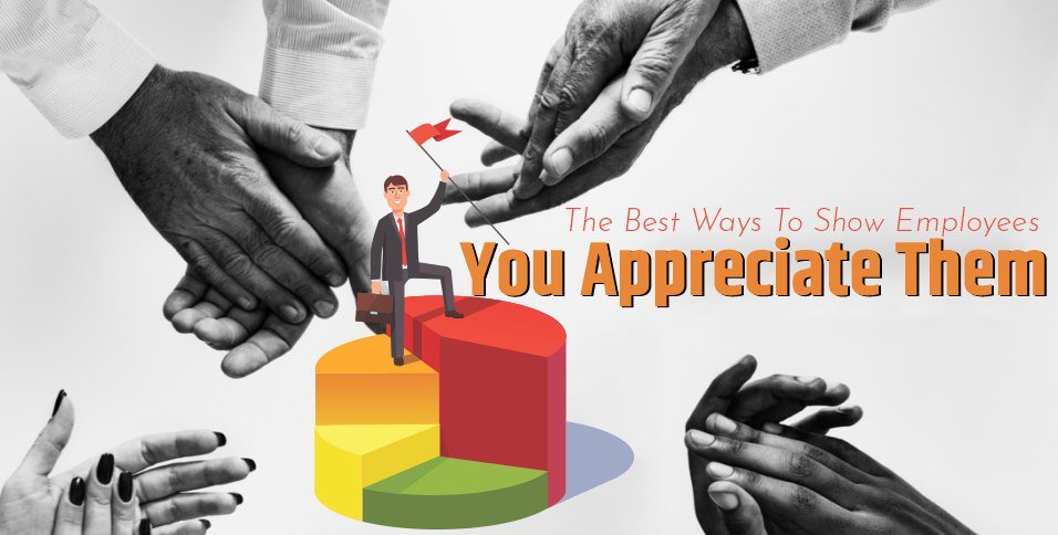 Employees You Appreciate Them