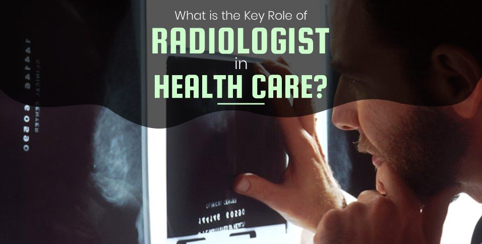 Role of Radiologist