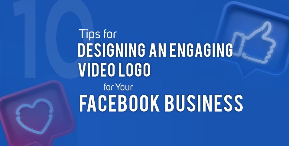 Engaging Video Logo for Your Facebook Business