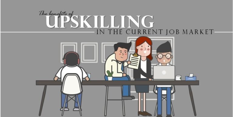 The Benefits Of Upskilling In The Current Job Market