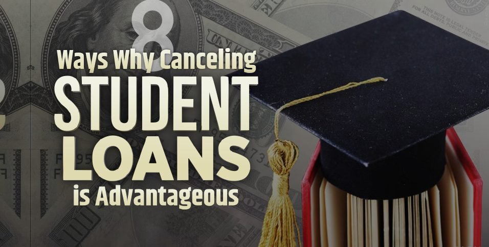 Canceling Student Loans is Advantageous