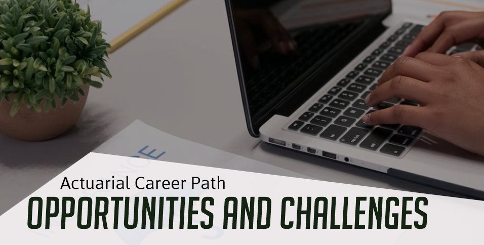 Actuarial Career Path