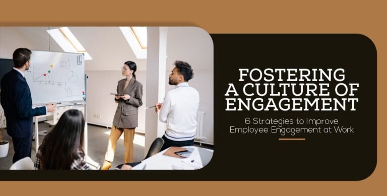 Fostering a Culture of Engagement