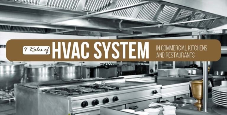 4 Roles of HVAC System in Commercial Kitchens and Restaurants