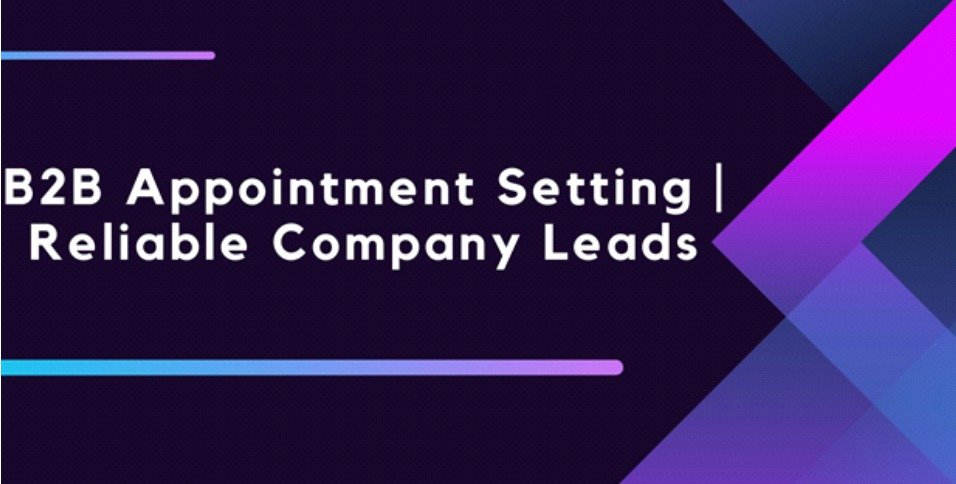 B2B Appointment Setting | Reliable Company Leads