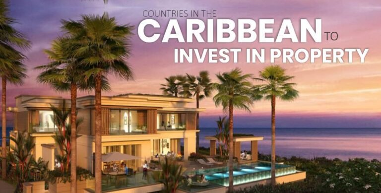 Countries in the Caribbean to Invest in Property