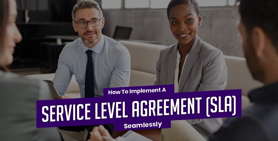 How To Implement A Service Level Agreement (SLA) Seamlessly