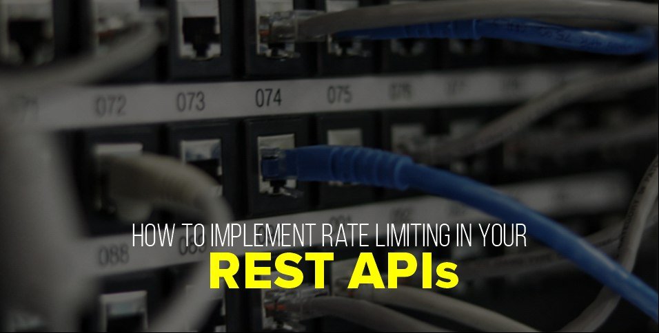 How to implement rate limiting in your REST APIs