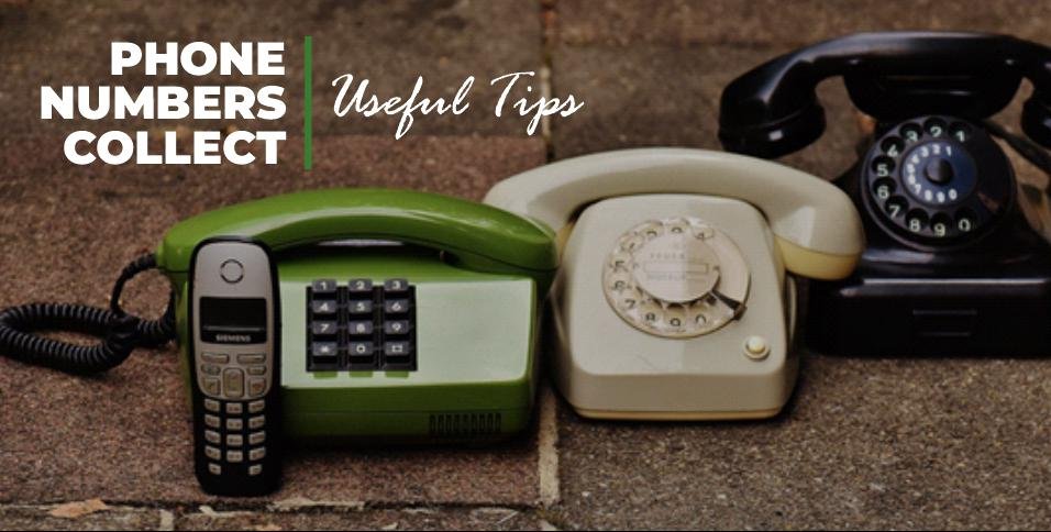 Phone Numbers Collect Useful Tips