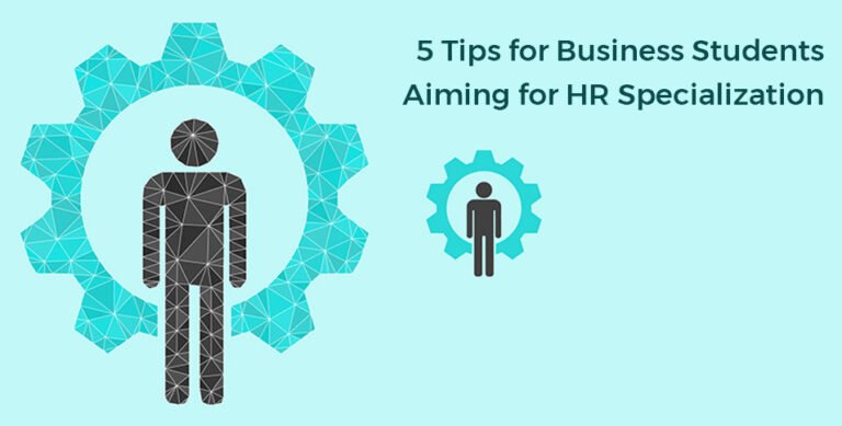 5-Tips-for-Business-Students-Aiming-for-HR-Specialization