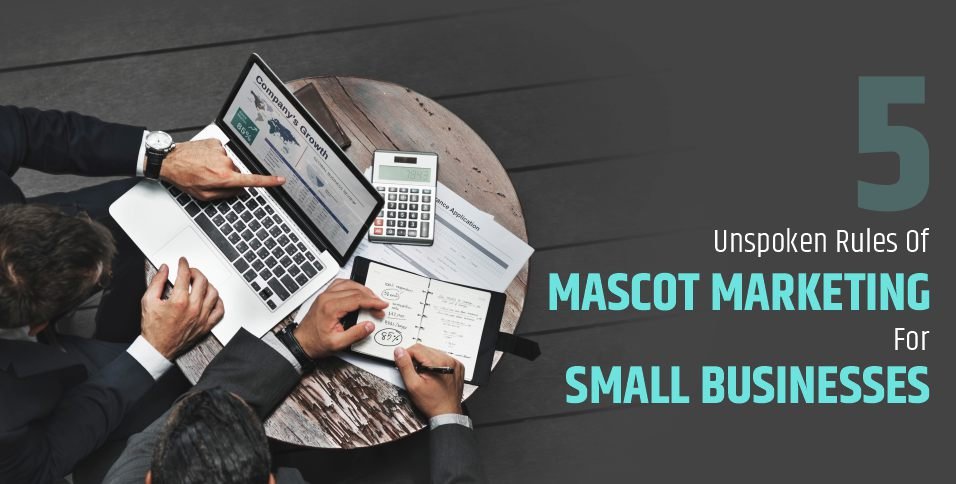 5 Unspoken Rules Of Mascot Marketing For Small Businesses