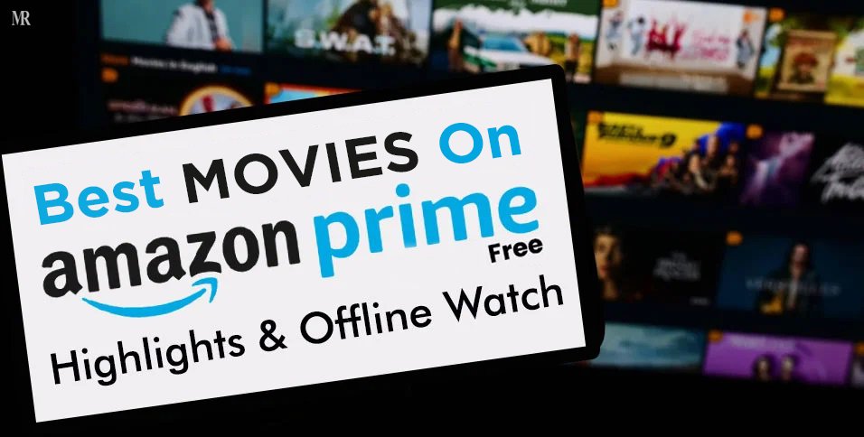 Best Movies on Amazon Prime Free