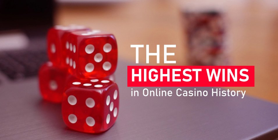 The-Highest-Wins-in-Online-Casino-History