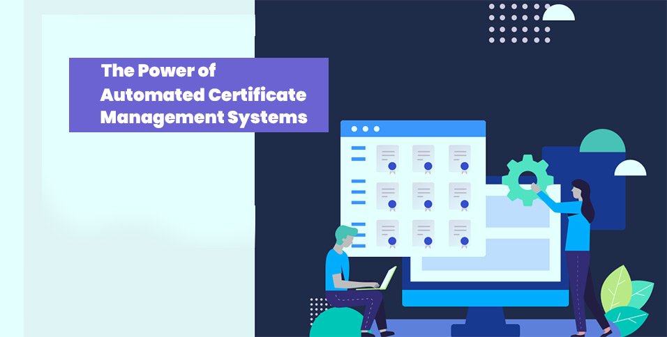 The-Power-of-Automated-Certificate