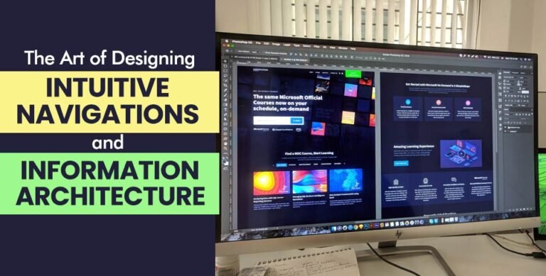 The Art of Designing Intuitive Navigations and Information Architecture