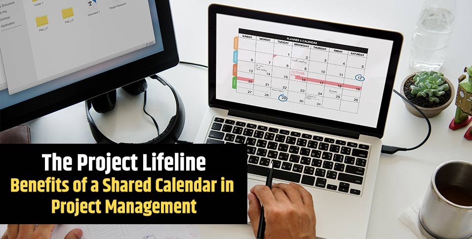 Benefits-of-a-Shared-Calendar- in-Project-Management