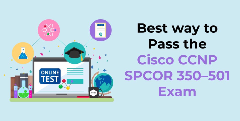 Best-way-to-Pass-the-Cisco-CCNP-SPCOR