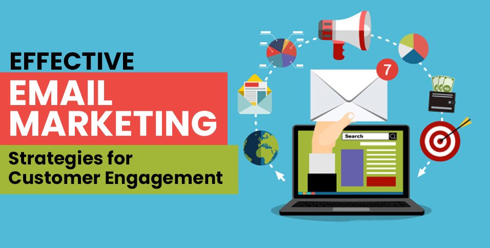 Effective-Email-Marketing-Strategies-for-Customer-Engagement