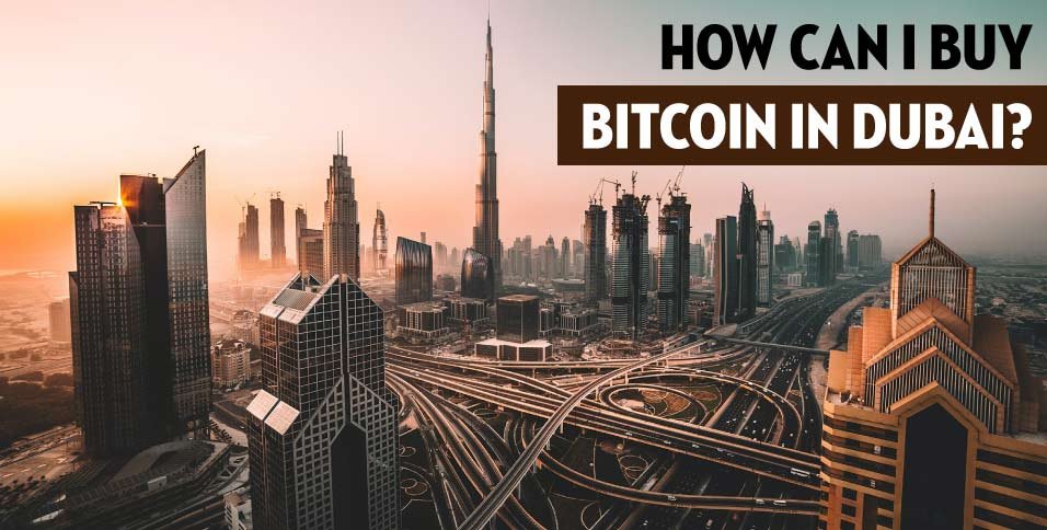 How-can-I-buy-Bitcoin-in-Dubai