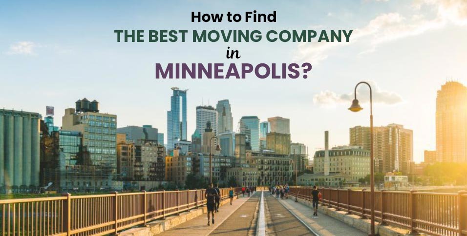 How-to-Find-the-Best-Moving-Company-in-Minneapolis_