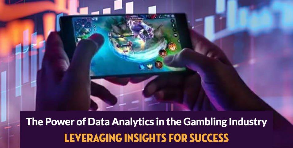 The-Power-of-Data-Analytics-in-the-Gambling