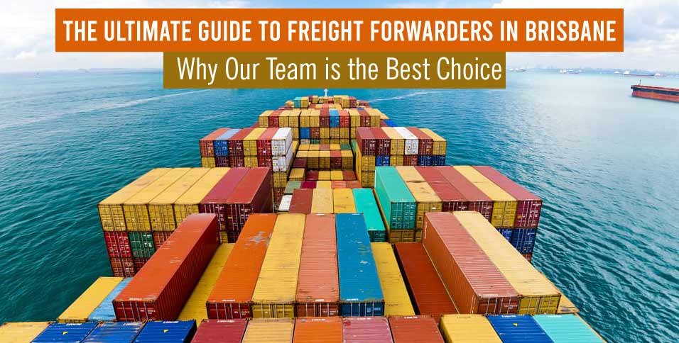 The-Ultimate-Guide-to-Freight-Forwarders-in-Brisbane