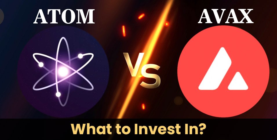 ATOM-vs-AVAX_-What-to-Invest-In_