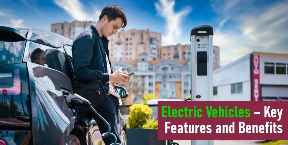 Electric Vehicles Key Features