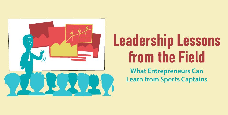 Entrepreneurs Can Learn from Sports Captains