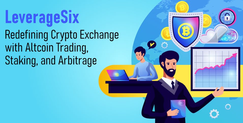 LeverageSix-Redefining-Crypto-Exchange-with-Altcoin-Trading,-Staking,-and-Arbitrage