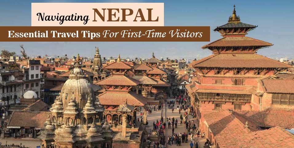 Navigating-Nepal_-Essential-Travel-Tips-For-First-Time-Visitors