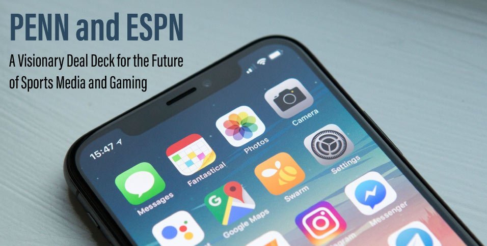 PENN-and-ESPN--A-Visionary-Deal-Deck-for-the-Future-of-Sports-Media-and-Gaming