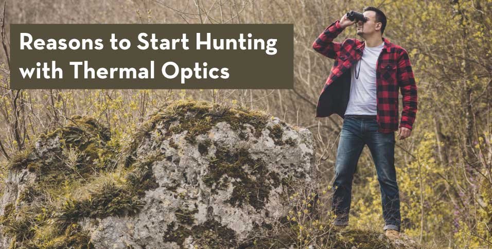 Reasons-to-Start-Hunting-with-Thermal-Optics