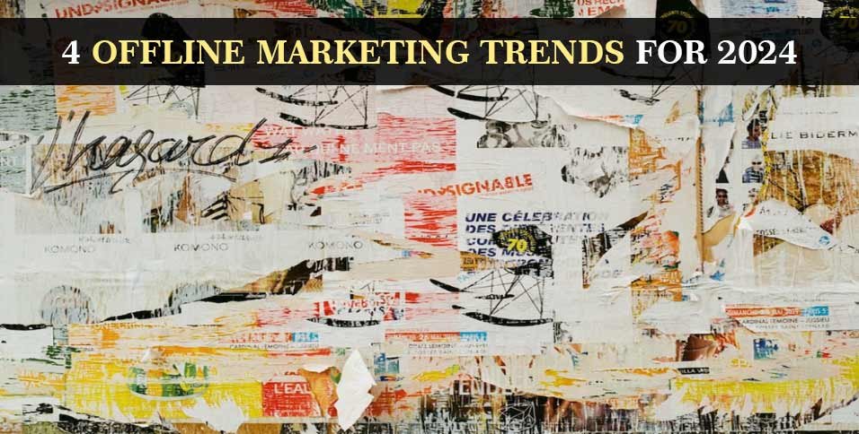 4-Offline-Marketing-Trends-for-2024