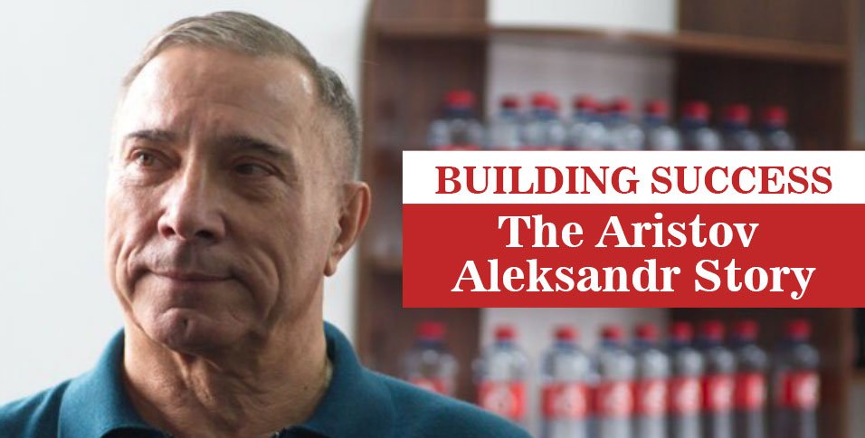 Building-Success_-The-Aristov-Aleksandr-Story