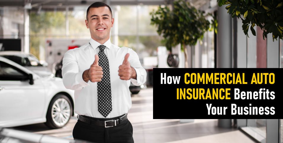 How-Commercial-Auto-Insurance-Benefits-Your-Business