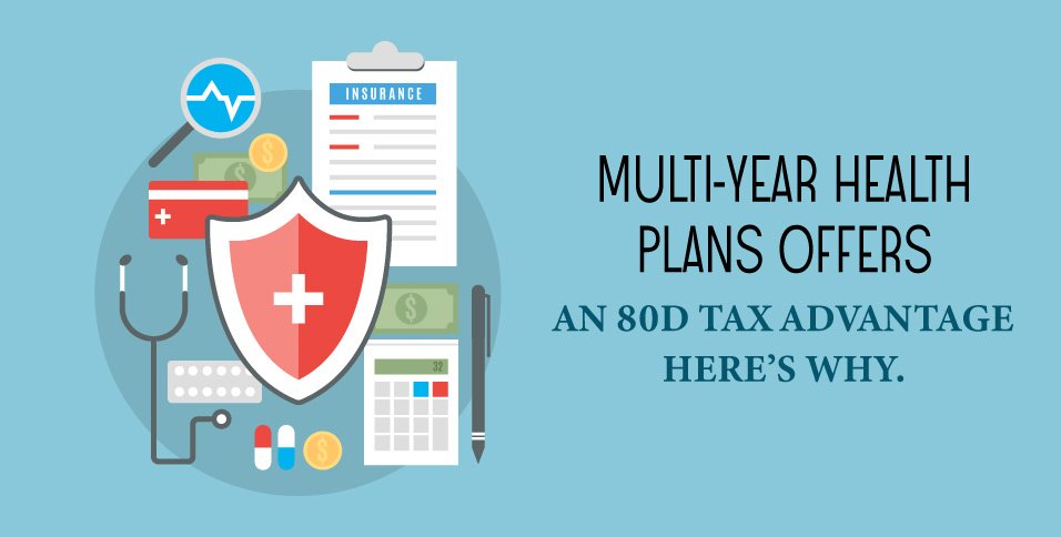 Multi-year-Health-Plans-Offers-An-80D-Tax-Advantage.-Here's-Why