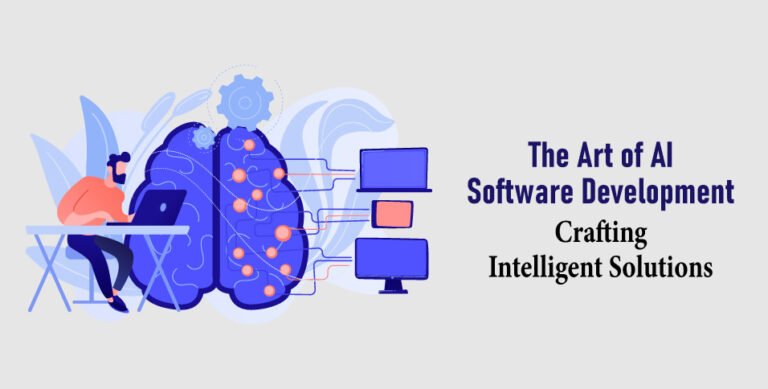 The-Art-of-AI-Software-Development--Crafting-Intelligent-Solutions