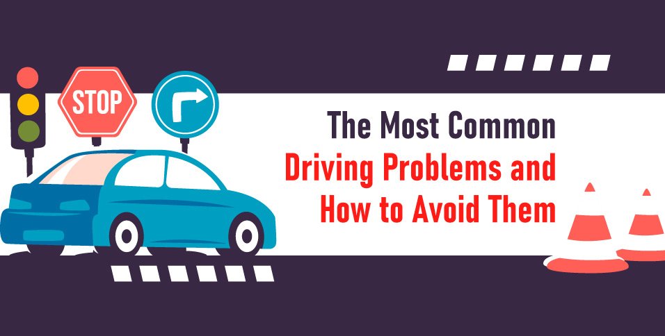 The-Most-Common-Driving-Problems-and-How-to-Avoid-Them