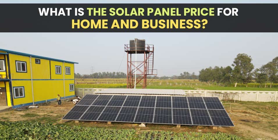 What-is-the-Solar-Panel-Price-for-Home-and-Business_